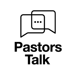 Pastors' Talk
