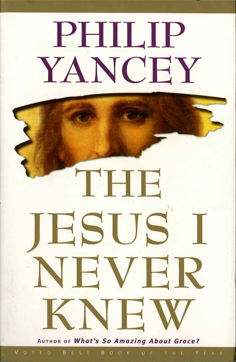Book Review The Jesus I Never Knew By Philip Yancey 9marks