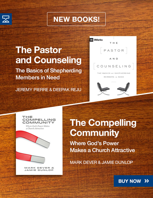 April 2015—2 New Books Released 9Marks