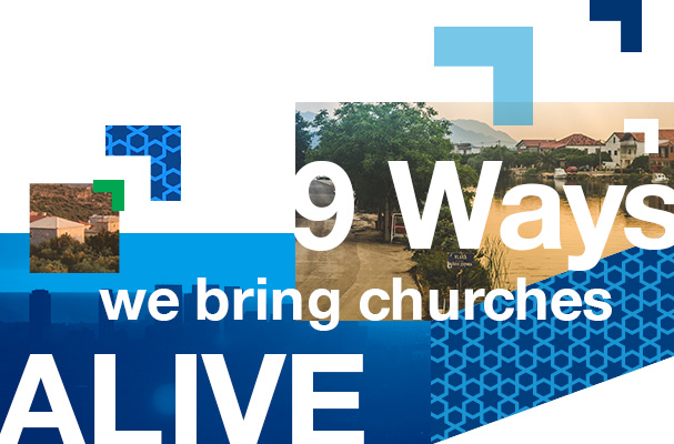 9 ways we bring churches alive