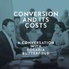 Conversion and its Costs interview