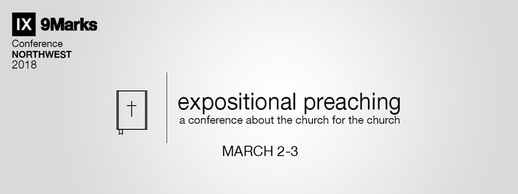 9Marks conference on Expositional Preaching