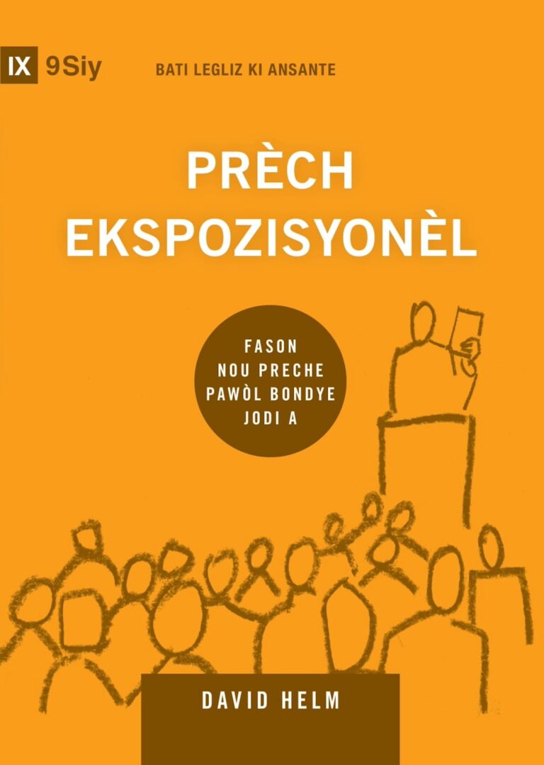 Expositional Preaching (Prèch Ekspozisyonèl) - 9Marks