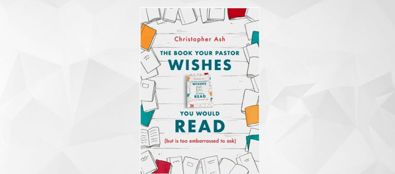Book Review: The Book Your Pastor Wishes You Would Read