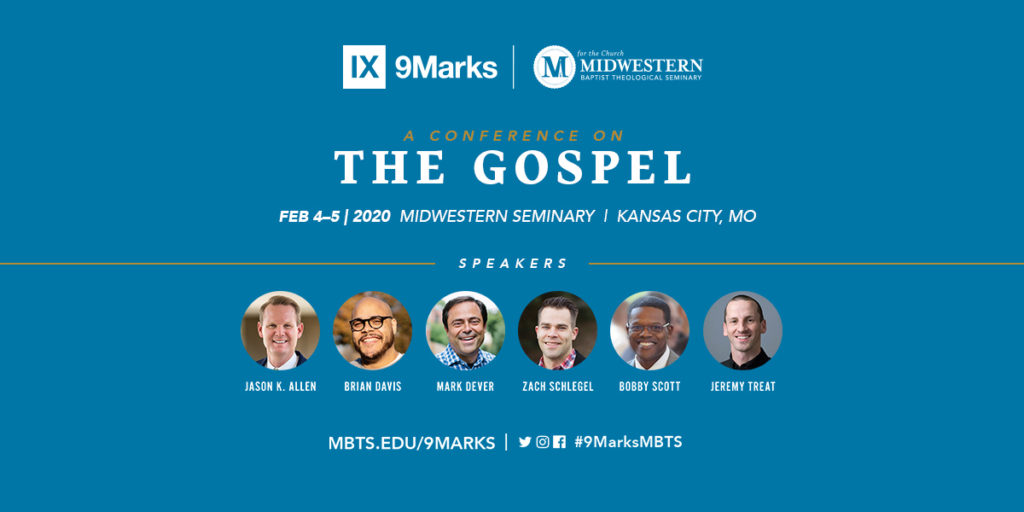 9Marks Midwestern Conference The Gospel