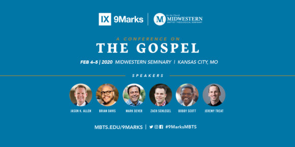 9Marks Midwestern Conference The Gospel