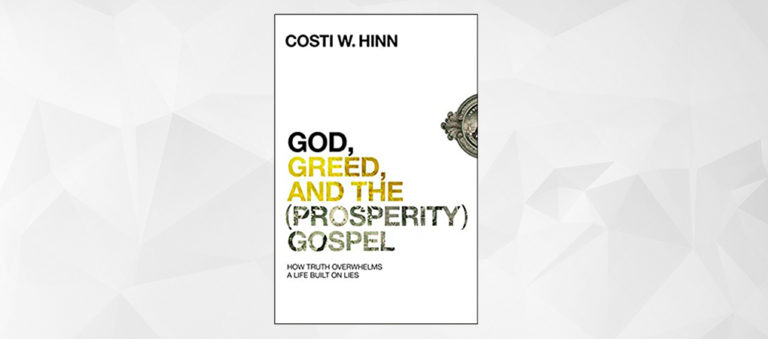 Book Review: God, Greed, and the (Prosperity) Gospel, by Costi Hinn