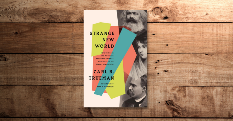 Book Review: Strange New World, by Carl Trueman