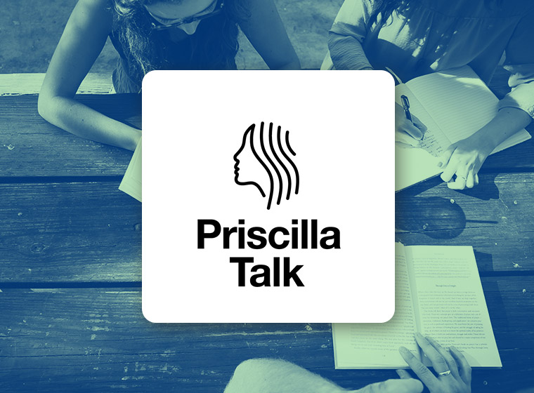 Priscilla Talk